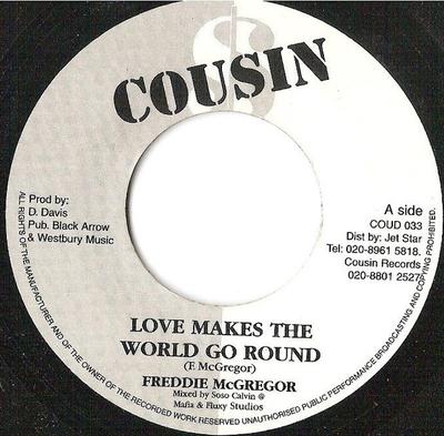 7inch Record FREDDIE MCGREGOR  Love Makes The World Go Round COUD033 Cousin 2002 UK Reggae Ska  Dub Used