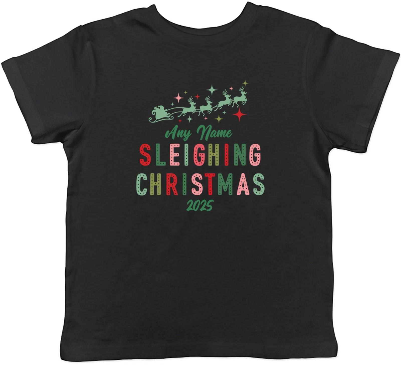 Personalised Any Name Sleighing Christmas Funny Kids T-Shirt Boys Girls Gift 140
