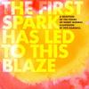 The First Spark Has Led To This Blaze by Henry Normal Hardback Book 9781068605253