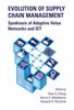 The Evolution of Supply Chain Management : Symbiosis of Adaptive Value Networks and ICT Book
