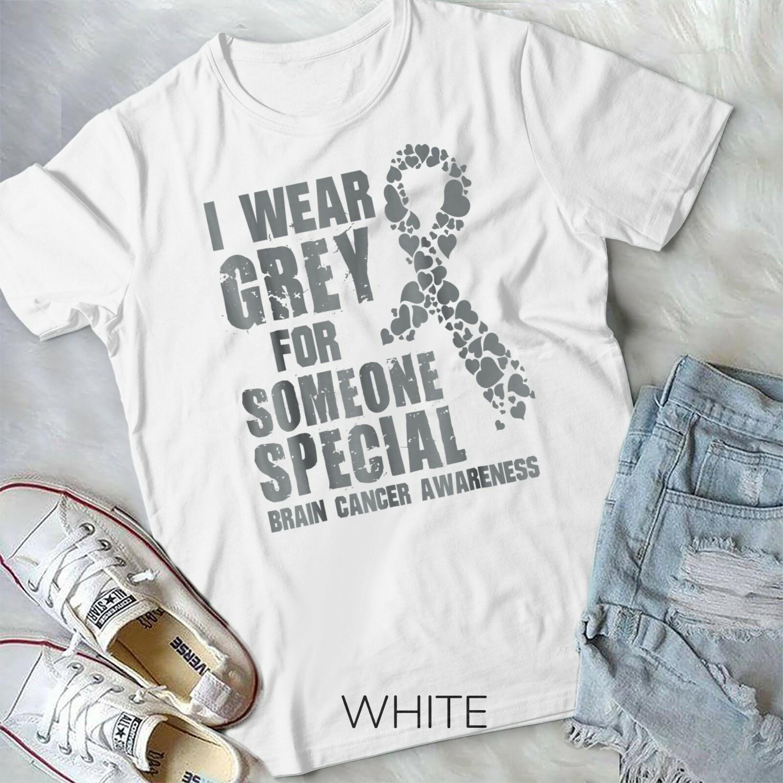 I Wear Grey For Someone Special Brain cancer awareness shirt Unisex T-shirt XXL