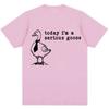 Heute bin ich eine ernste Gans Lustiges albernes Meme Bedruckte T-Shirts Damen Trendig Harajuku Kurzarm Lässiges T-Shirt Kleidung