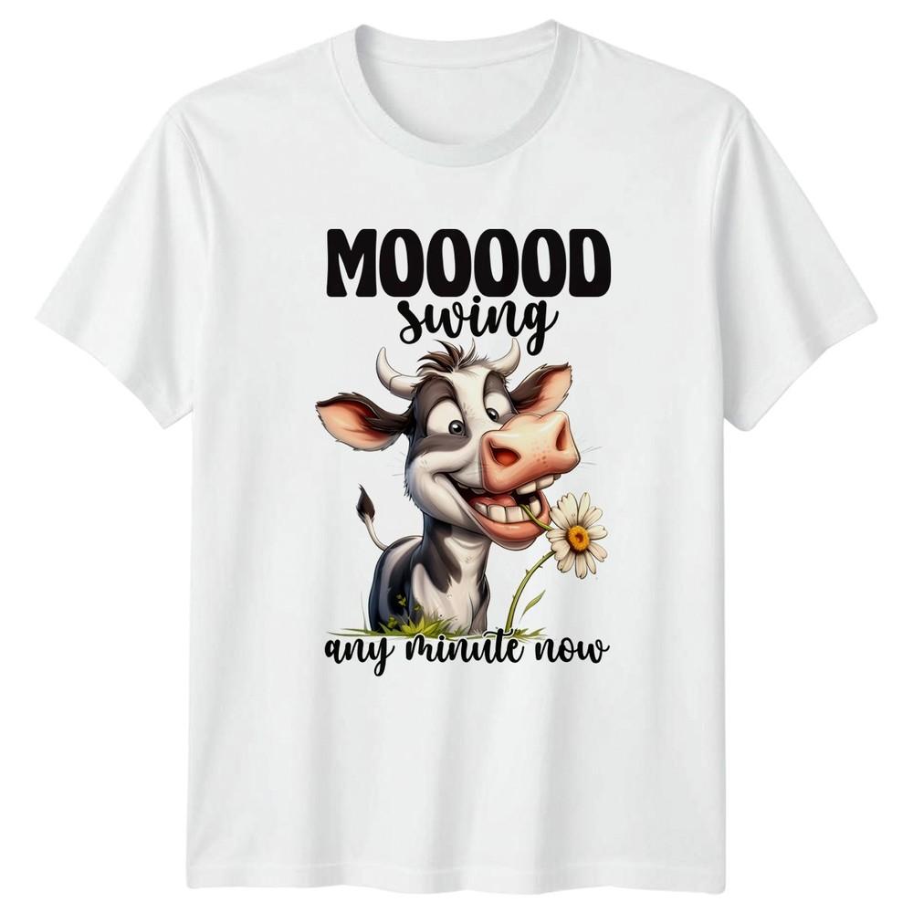 MOOOOD Swing Any Minute Now TShirt Cow Lover Farm Birthday Gift