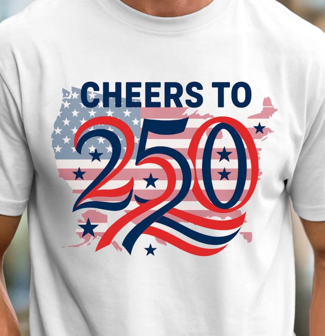 Cheers to 250 T-Shirt | Patriotic Design Tee, USA Semiquincentennial Shirt XL