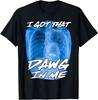 Ik Heb Die Hond in Me Xray Pitbull Ironische Meme Virale Quote T-shirt