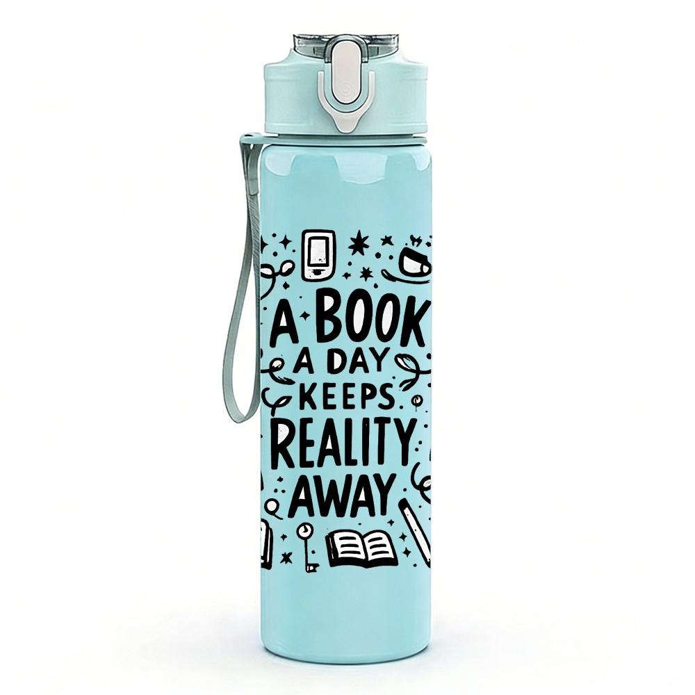 1PC A Book Is A Dream You Hold Print 750ml Color Plastic Sports Water Bottle Leakproof Flip Straw Lid Suitable for Sports Office Home Use