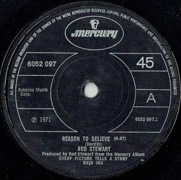 

7inch Record ROD STEWART - Reason To Believe 6052097 Mercury 1971 UK Rock Used