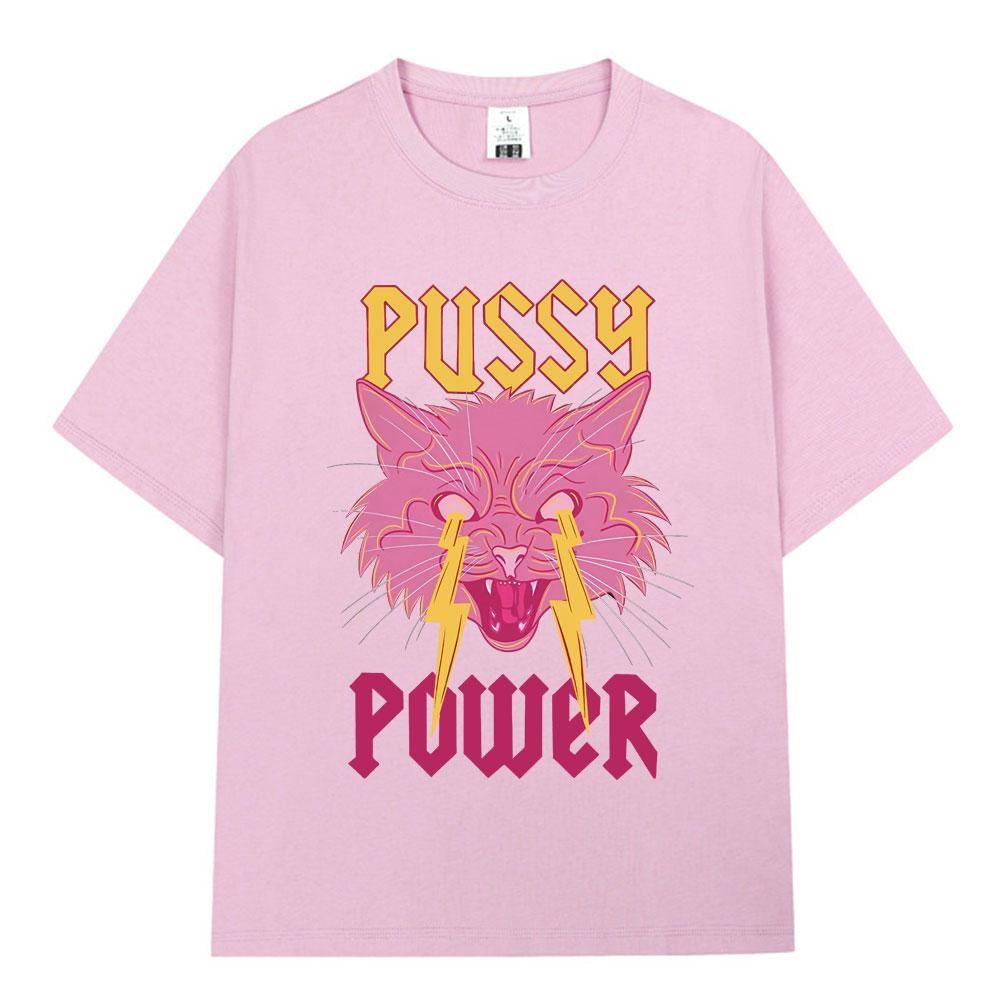 Pussy Power Funny Cat Meme T Shirt Fashion Vintage Harajuku Short Sleeve T-shirt Men Women Casual Cotton Oversized T Shirts Tops