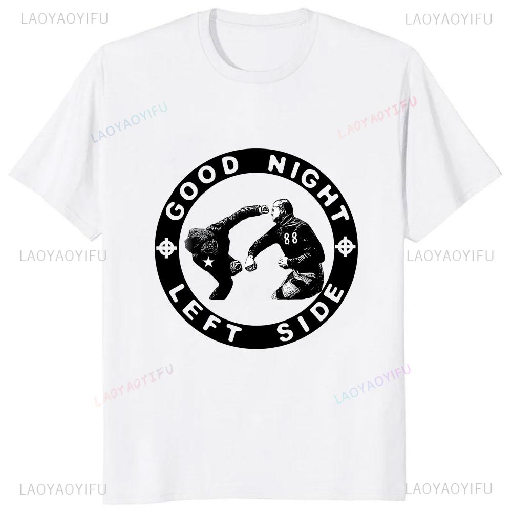 2025 HOT SALE Good Night Left Side Graphic Tshirt Casual Fashion Short Sleeve Man T Shirt Loose Harajuku Style Women T-shirt