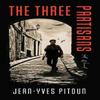 The Three Partisans by JeanYves Pitoun Paperback Book 9781454958062