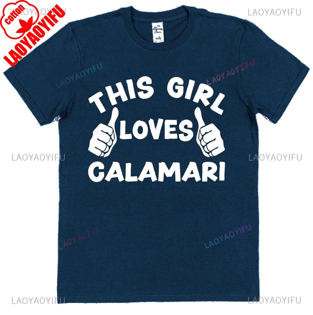 This Guy OR Girl Loves Calamari TShirt Seafood Lover Funny Foodie Gifts Woman Man Cotton Clothes Camisetas Ropa Hombre Casual