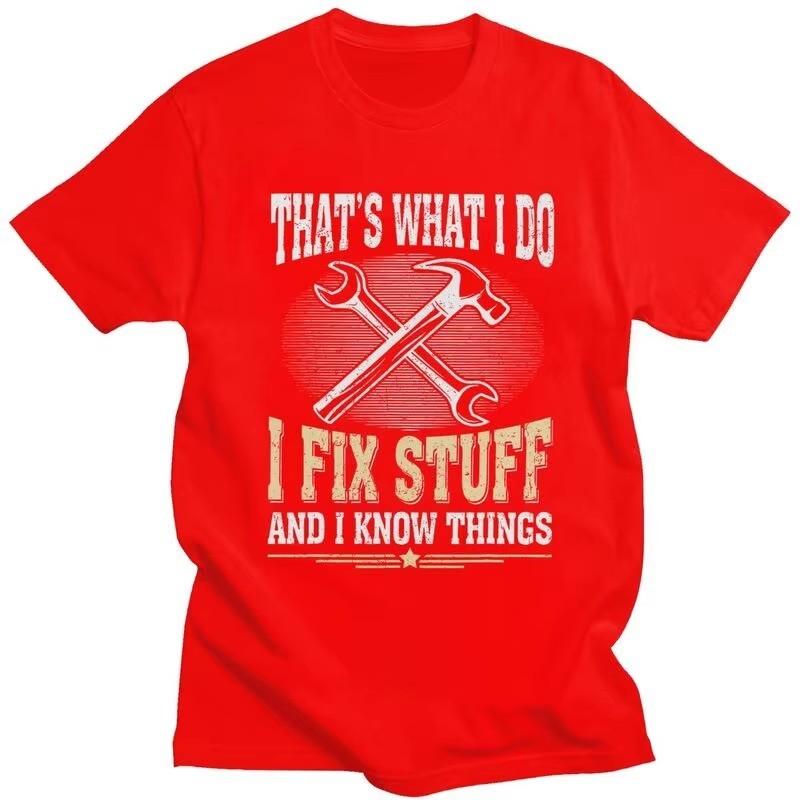 I Fix Stuff Graphic Tee for Unisex Short Sleeve Cotton T-Shirt Mechanic Engineer Gift
