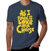 All I Need Is Love And Cheese For Genuine Cheese Lovers Tshirt Outdoor Sports Short Sleeve Top