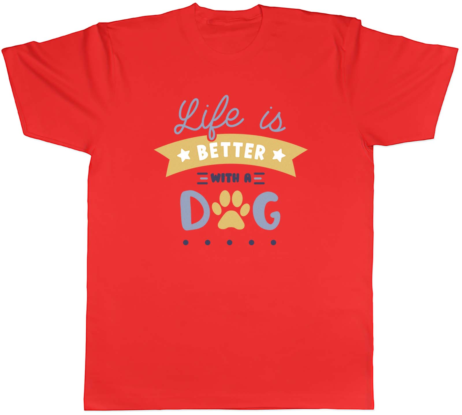 Life is Better with a Dog Mens TShirt Puppy Canine Lover Tee Gift S