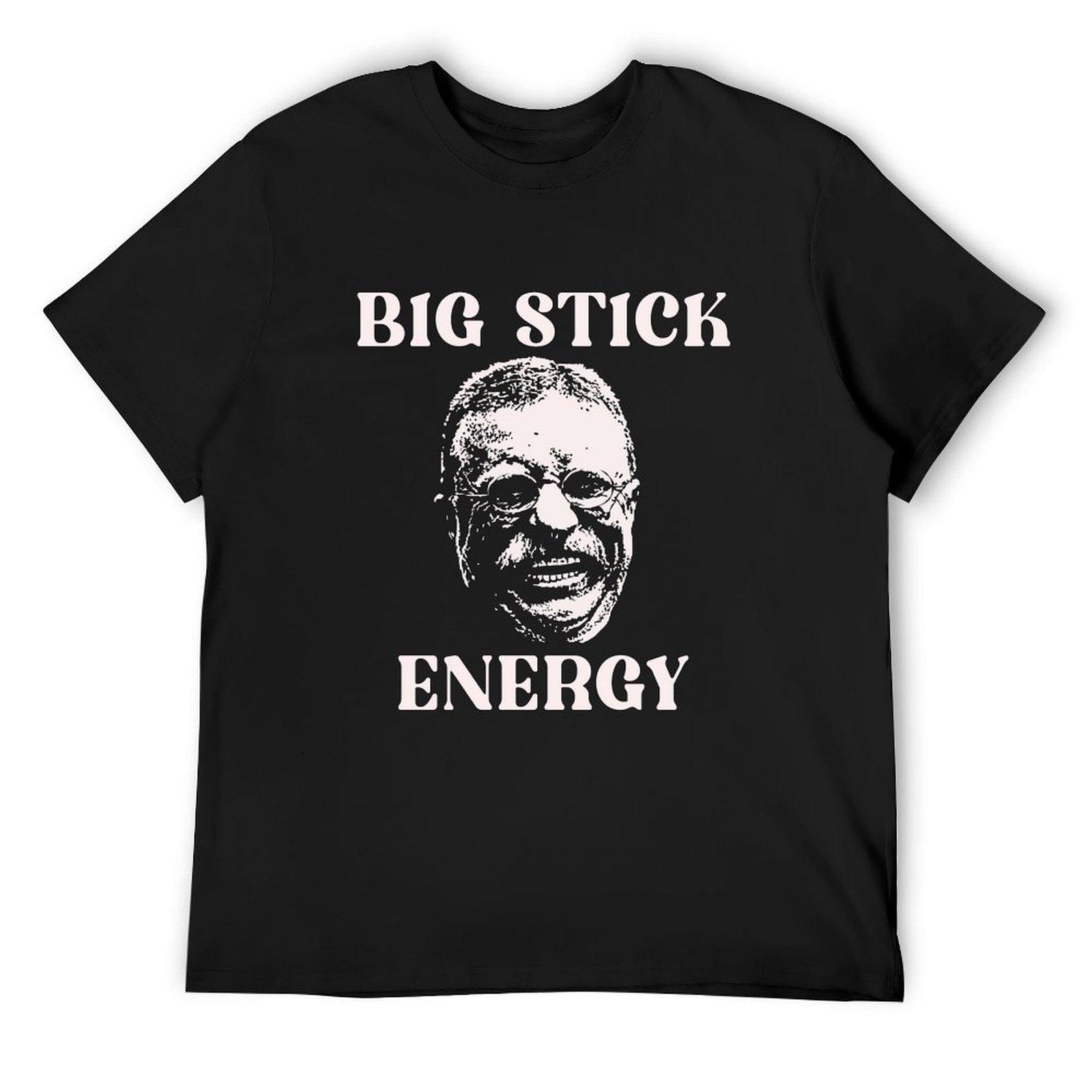 

Big Stick Energy T-Shirt blanks graphic t shirt vintage mens shirts graphic tee 4XL