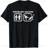 New Arrival Problem Divorced Solved Funny Divorce Quote Wife Husband Printed T-Shirt Humor Joke Graphic Casual Fashion Man Tees