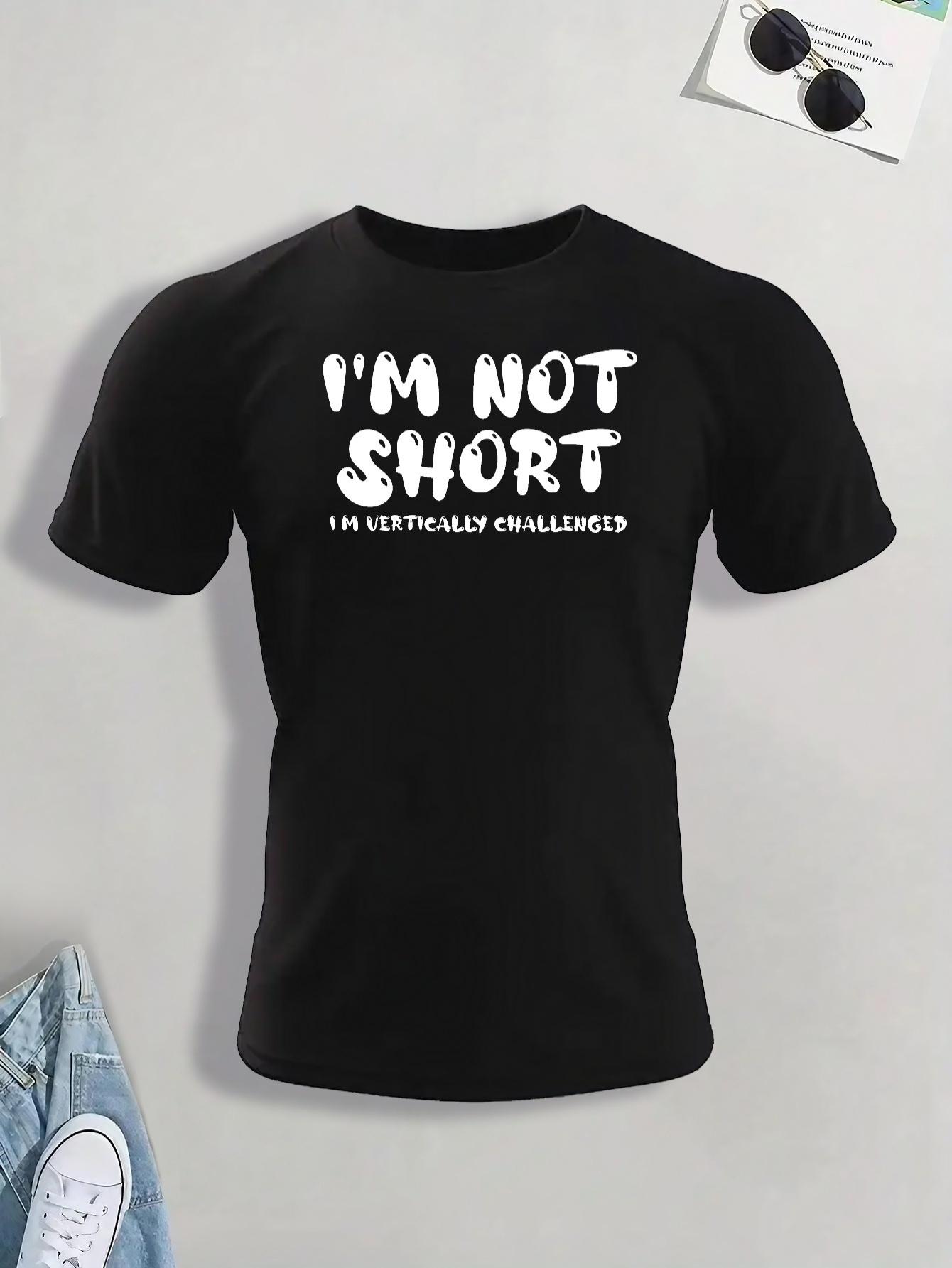 

I M NOT SHORT Print T Shirt, Tees For Men, Casual Short Sleeve T-shirt For Summer M чёрный