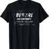 Beware Those Who Demand Conformity T-Shirt