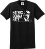 Donald Trump Haters Gonna Hate Funny Unisex T-Shirt (S-5X)