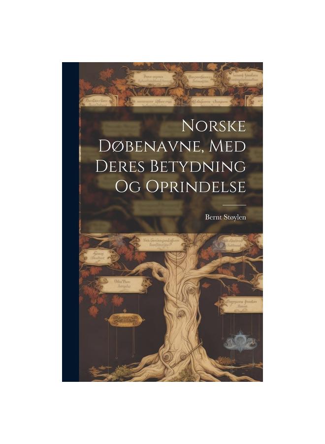 Norske Dobenavne, Med Deres Betydning Og Oprindelse