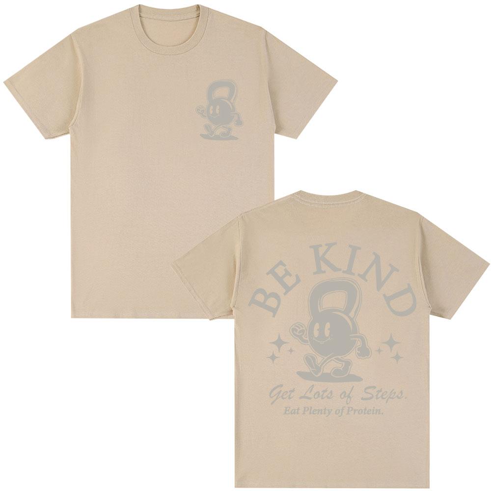 Gym Be Kind Pump Graphic T-shirts Men Women Fitness Fashion Harajuku Short Sleeve Oversized Cotton Casual T Shirts