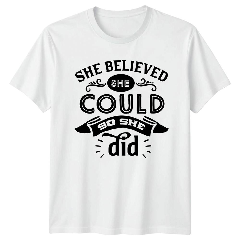 She Believed She Could So She Unisexs TShirt EmpowerUnisext Motivation Birthday S