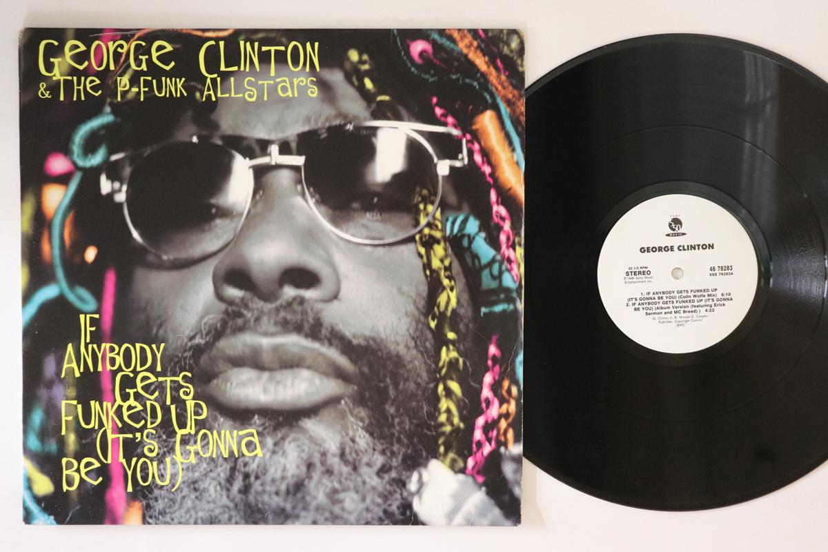 

12inch Record GEORGE CLINTON & P-FUNK ALL STARS - If Anybody Gets Funked Up (It s Gon 4678283 550 Music 1996 US Soul/Funk Used