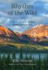 The Rhythm of the Wild : A Life Inspired by Alaska's Denali National Park Book