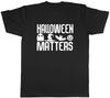 Halloween Matters Unisexs Unisex TShirt Tee
