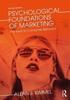 The Psychological Foundations of Marketing : The Keys To Consumer Behavior Book