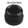 Audio Control Enhancement Car Radio Knob Turn Knob For Car Audio Easy tallation Hassle-Free Upgrade OEM Part Number 6C0919603