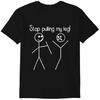 Funny "Stop Pulling My Leg" Pun Slogan Funny T-Shirt Classic T-shirt