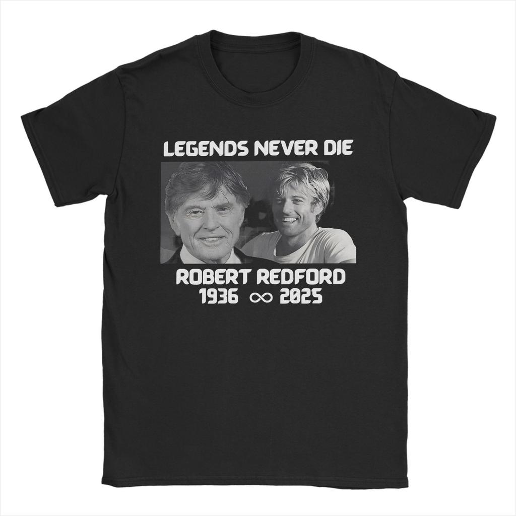 Robert Redford Legends Never Die Movie Star T-Shirts Men Funny Tee Shirt Crew Neck Short Sleeve T Shirt Printing Clothes