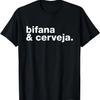 Bifana & Cerveja - Portugiesisches Essen Portugal Souvenir T-Shirt