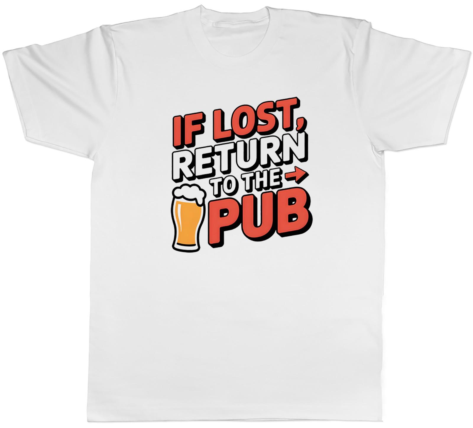 If Lost Return to the Pub Funny Mens T-Shirt Tee Gift Top XXXL