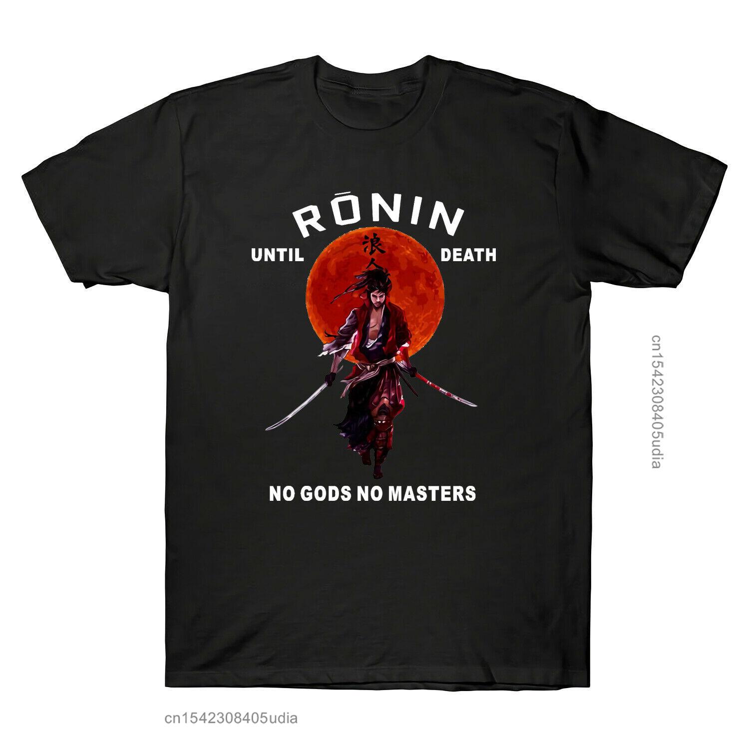 

Ronin Until Death No Gods No Master Japanese Vintage Retro Sunset Men s T-Shirts PrintClothes Funny Brand T Shirt Men 4XL
