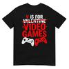 V Is for Video Games Funny Valentines Gamer Boy Men Kids T-Shirt