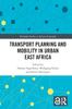 Grāmata Transport Planning and Mobility In Urban East Africa