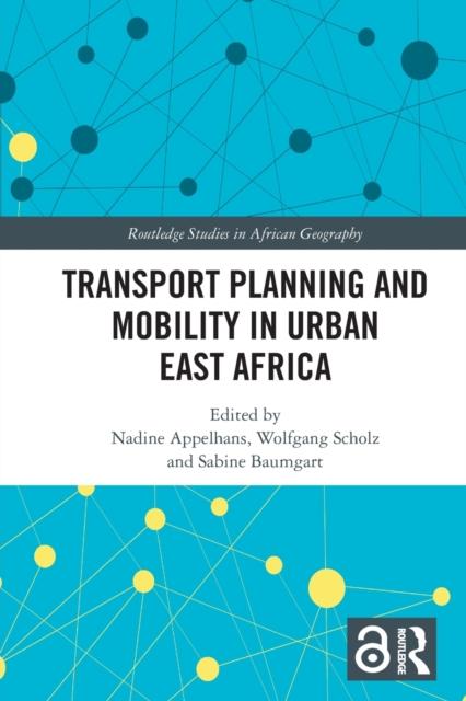 Grāmata Transport Planning and Mobility In Urban East Africa