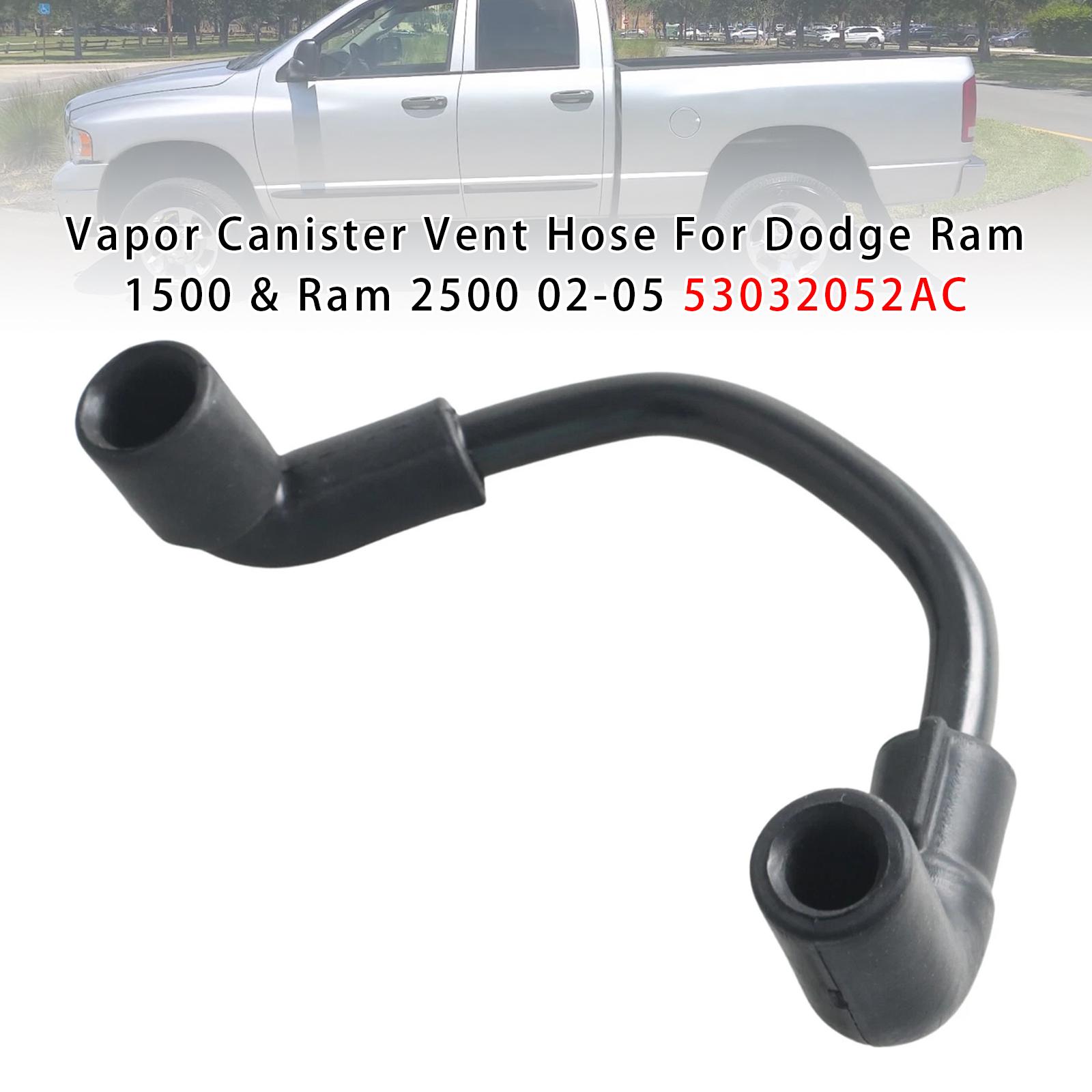 Vapor Canister Vent Hose For Dodge Ram 1500 & Ram 2500 02-05 53032052AC