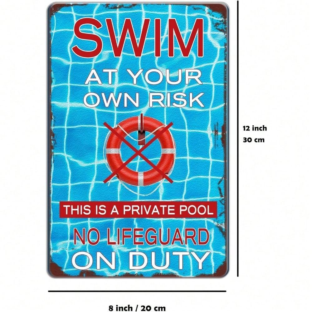 Warning Swimming Pool Swim At Your Own Risk, Retro Metal Tin Sign for Wall Garage