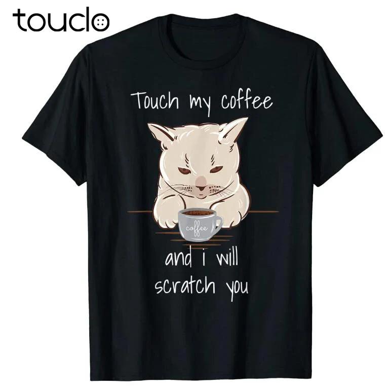 

Funny Coffee Cat Touch My Coffee Scratch You Graphic Tee Breathable Cotton TShirt S