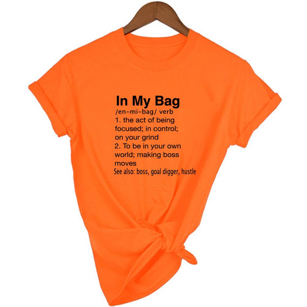 In My Bag The Art Of Being Definition Women Summer Short Sleeve Fashion Slogan Quote T