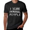 I Scare Normal People Black TShirt Plain Summer Tops Mens Clothing