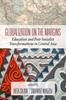 Kniha Globalization On the Margins : Education and Post-Socialist Transformations In Central Asia