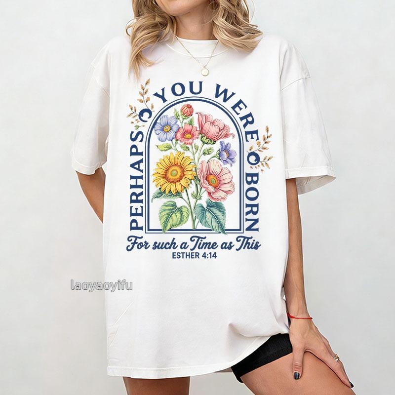 

Esther 414 Bible Verse Graphic T Shirts Christian Floral Harajuku Design Cotton Tees Unisex Shortsleeve Tops Casual Ropa Mujer S