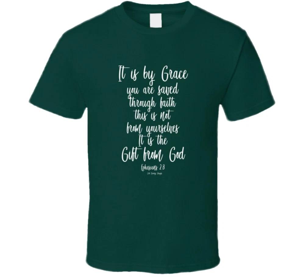 It Is By Grace You Are Saved Ephesians 2:8 Christian Bible Gift T Shirt L