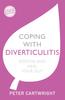 The Coping with Diverticulitis : Soothe and Heal Your Gut Book