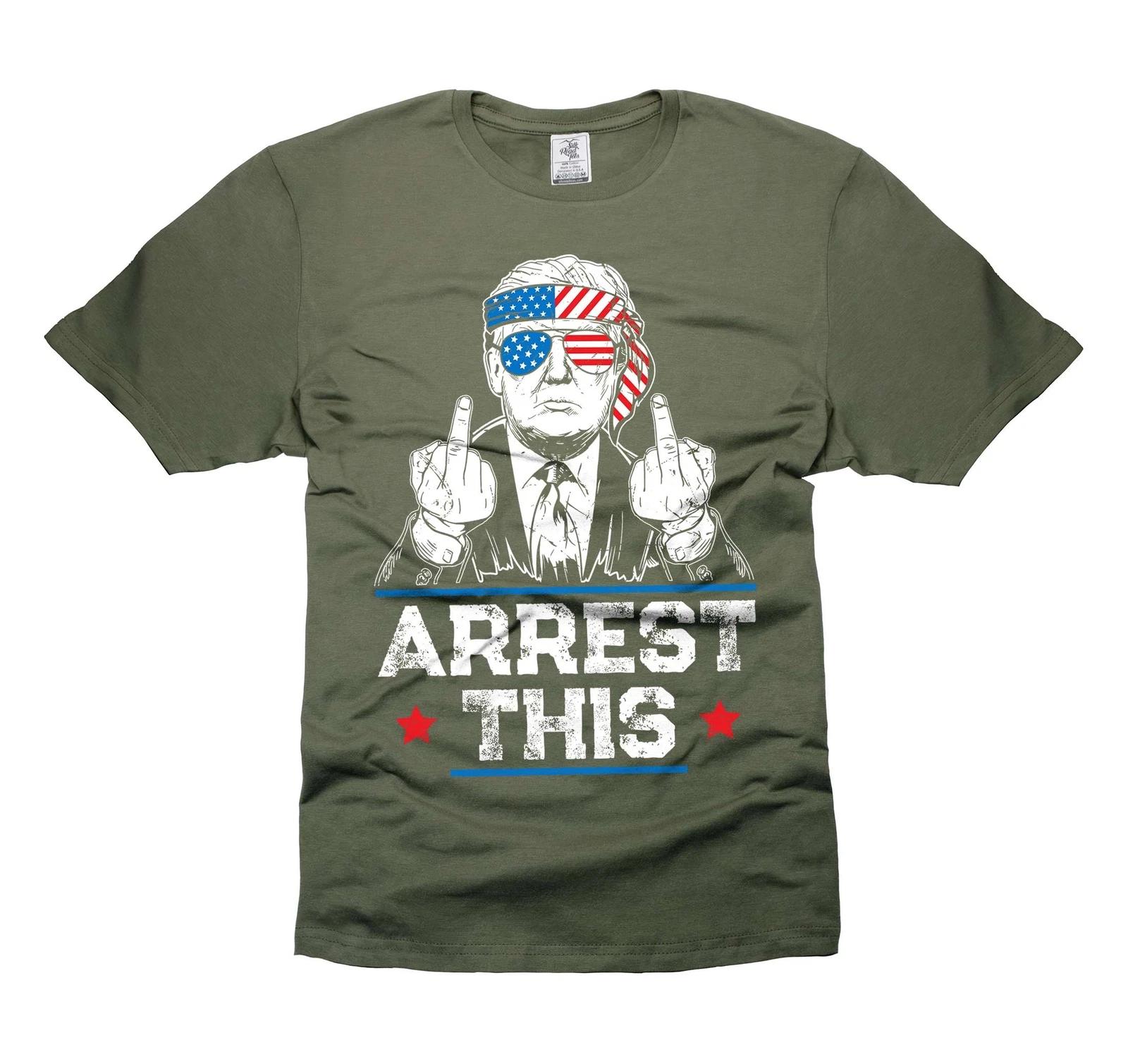 Men s Arrest this Shirt Trump Support Shirt Trump Funny Offensive Shirt For Men 3XL