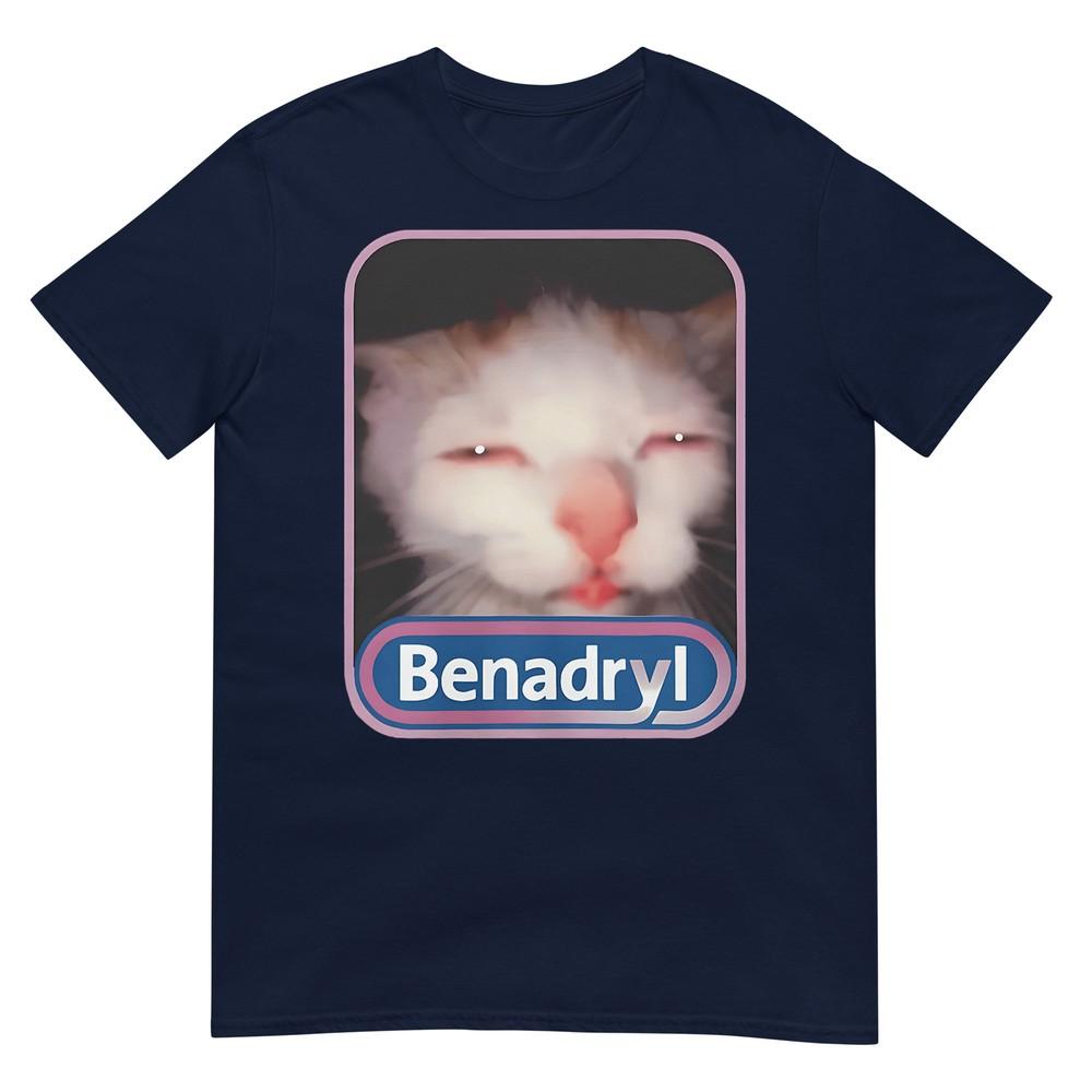 Benadryl Meme Cat Benny Cute Funny Meme Quote Tshirt S